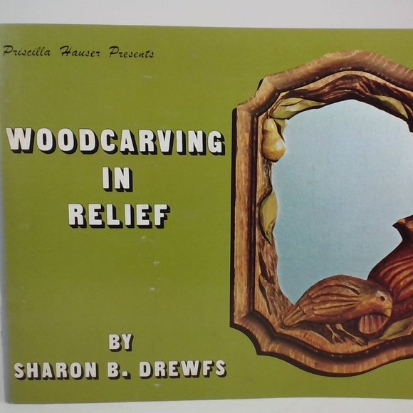 Pricilla Hauser Presents Woodcarving In Relief by Sharon B. Drewfs 1978 LOT#8 - Picture 1 of 5